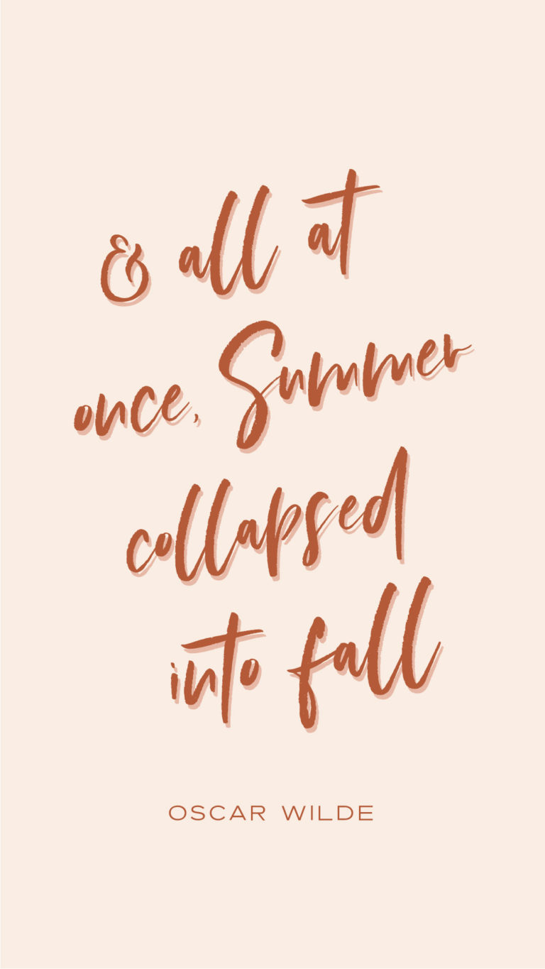 And all at once, summer collapsed into fall