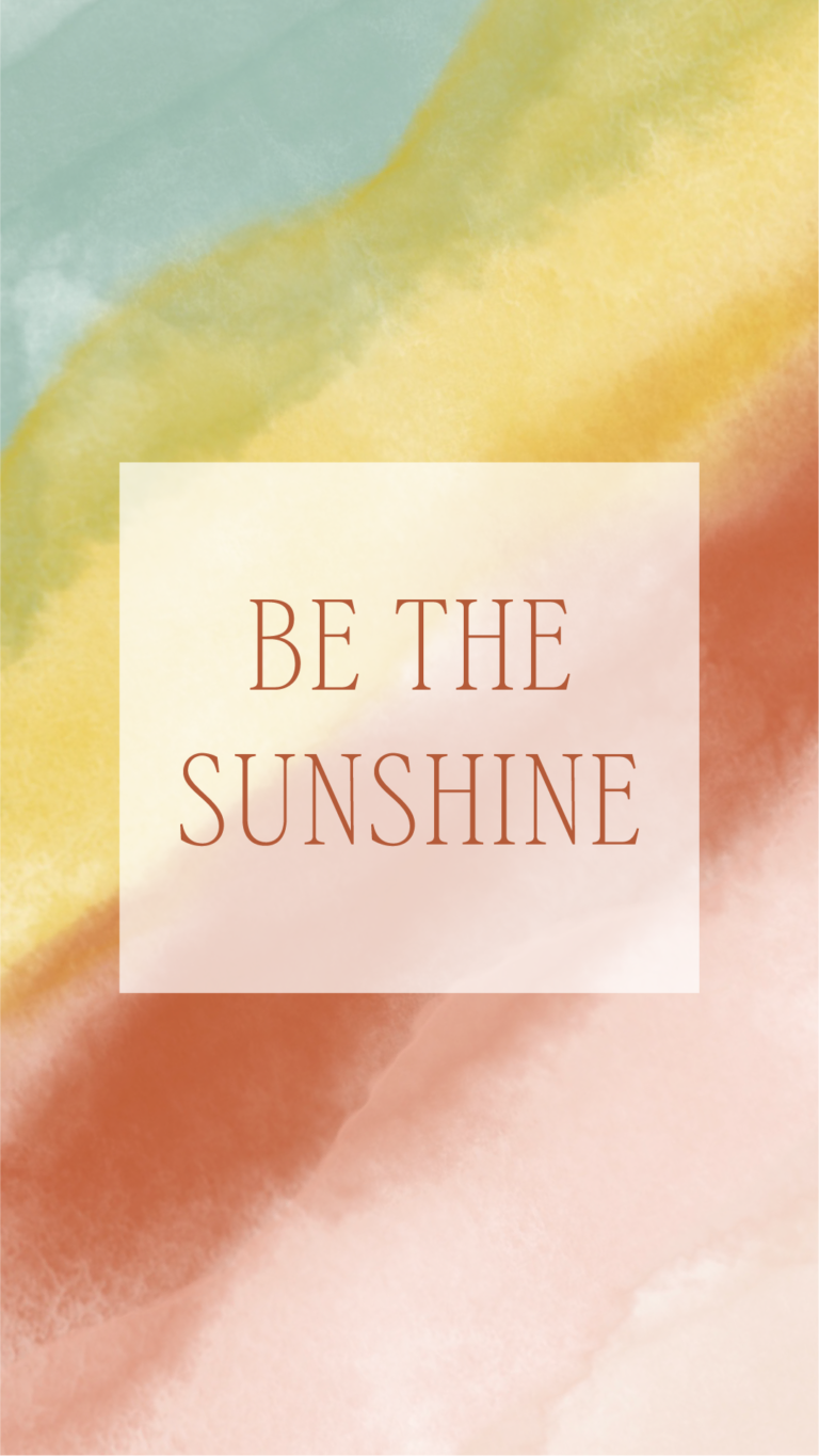 Be the sunshine. Rainbow phone wallpaper.