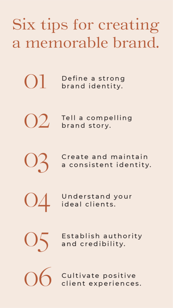 6 Tips for Creating a Memorable Brand