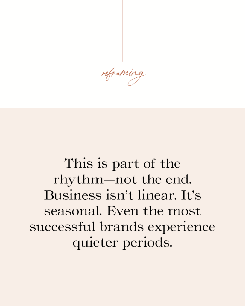 Embracing slow seasons in business